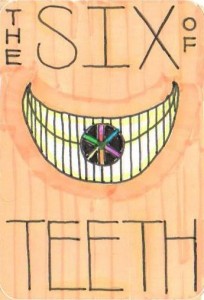 The Six of Teeth